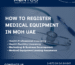 how to register medical equipment in moh uae